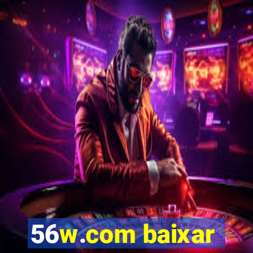 56w.com baixar